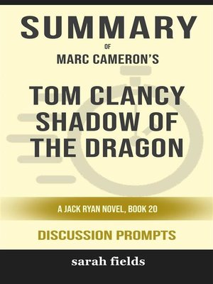 cover image of Summary of Tom Clancy Shadow of the Dragon, Book 20 by Marc Cameron --Discussion Prompts